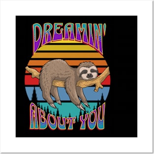 Sloth – Dreamin' About You Posters and Art